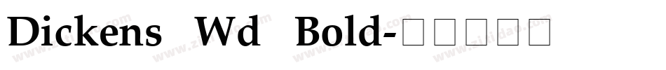 Dickens Wd Bold字体转换